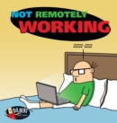 Not Remotely Working - Book
