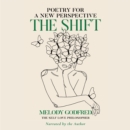 The Shift : Poetry for a New Perspective - eAudiobook