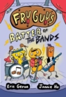 Fry Guys: Batter of the Bands - Book
