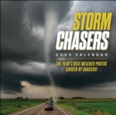 Storm Chasers 2024 Wall Calendar : The Year's Best Weather Photos-Chosen by Chasers! - Book