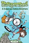 Unsupervised: A Crabgrass Comics Adventure - Book