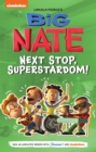 Big Nate: Next Stop, Superstardom! - eBook