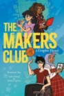 The Makers Club : A Graphic Novel - Book