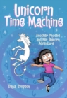 Unicorn Time Machine : Another Phoebe and Her Unicorn Adventure - Book