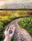 Issues and Ethics in Sport: A Practical Guide for Sport Managers - Book