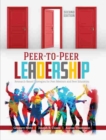 Peer-to-Peer Leadership: Research-Based Strategies for Peer Mentors and Peer Educators - Book