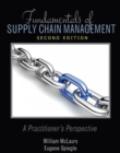 Fundamentals of Supply Chain Management: A Practitioner's Perspective - Book