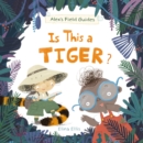 Is This A Tiger? - Book