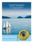 Coastal Navigation : for Class and Home Study - Book