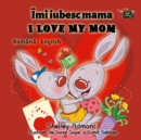 Imi iubesc mama I Love My Mom - eBook
