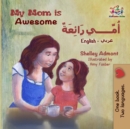 My Mom is Awesome (English Arabic Bilingual Book) - eBook