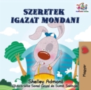 Szeretek igazat mondani : I Love to Tell the Truth - Hungarian edition - eBook