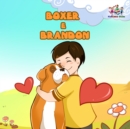Boxer e Brandon : Boxer and Brandon (Portuguese Edition) - eBook
