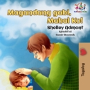 Magandang gabi, Mahal Ko! : Goodnight, My Love! - Tagalog edition - eBook
