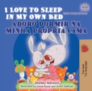 I Love to Sleep in My Own Bed Adoro Dormir na Minha Propria Cama - eBook