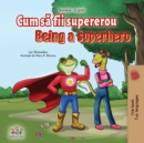 Cum sa fii un supererou Being a Superhero - eBook