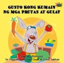 Gusto Kong Kumain ng mga Prutas at Gulay - eBook