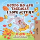 Gusto Ko ang Taglagas I Love Autumn - eBook