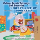 Odami Temiz Tutmayi Cok Severim I Love to Keep My Room Clean - eBook