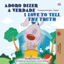 Adoro Dizer a Verdade I Love to Tell the Truth - eBook