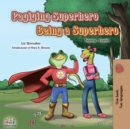Pagiging Superhero Being a Superhero - eBook