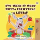 Dwi Wrth Fy Modd Bwyta Ffrwythau a Llysiau - eBook