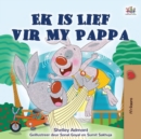 Ek is Lief vir My Pappa - eBook
