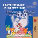 I Love to Sleep in My Own Bed Dwi'n Caru Cysgu Yn Fy Ngwely Fy Hun - eBook