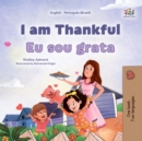 I am Thankful Eu sou grata : English Portuguese Brazilian  Bilingual Book for Children - eBook