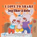 I Love to Share Jeg liker a dele : English Norwegian  Bilingual Book for Children - eBook