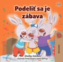 Podelit sa je zabava : I Love to Share - Slovak children's book - eBook