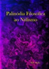 Palinodia Filosofica ao Niilismo - eBook