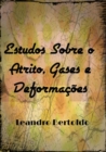 Estudos Sobre o Atrito, Gases e Deformacoes - eBook