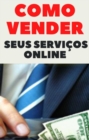 Como vender seus servicos online - eBook