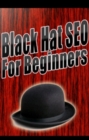 Black Hat SEO For Beginners - eBook
