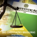 A historia das constituicoes brasileiras - eBook