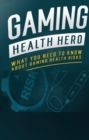 Gaming Health Hero - eBook