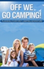 Off We Go Camping - eBook