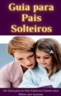 Guia para Pais Solteiros - eBook