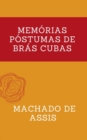 Memorias Postumas de Bras Cubas - eBook