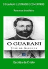 O GUARANI ILUSTRADO E COMENTADO - eBook