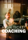 High Ticket Coaching - eBook