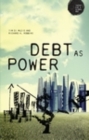 Debt as Power - eBook