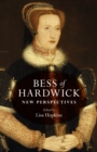Bess of Hardwick : New perspectives - eBook