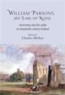 William Parsons, 3rd Earl of Rosse : Astronomy and the Castle in Nineteenth-Century Ireland - eBook