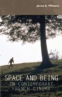 Space and Being in Contemporary French Cinema - eBook