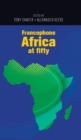 Francophone Africa at Fifty - eBook