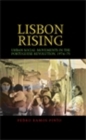 Lisbon Rising : Urban Social Movements in the Portuguese Revolution, 1974–75 - eBook