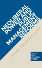 Neoliberal Power and Public Management Reforms - Book