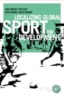 Localizing global sport for development - eBook